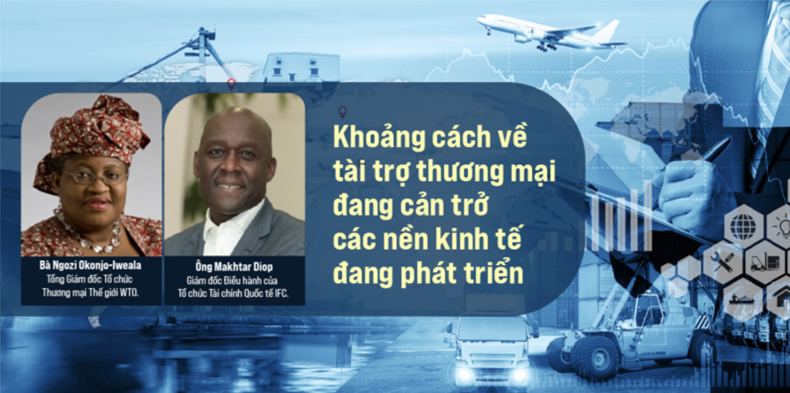 Khoảng cách về tài trợ thương mại đang cản trở các nền kinh tế đang phát triển 1 tài trợ